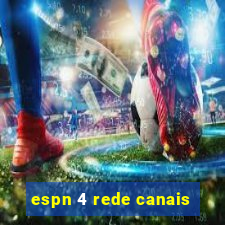 espn 4 rede canais